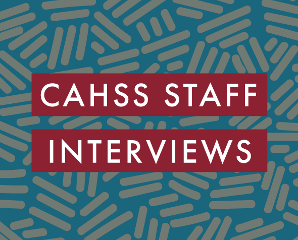 CAHSS staff interview graphic