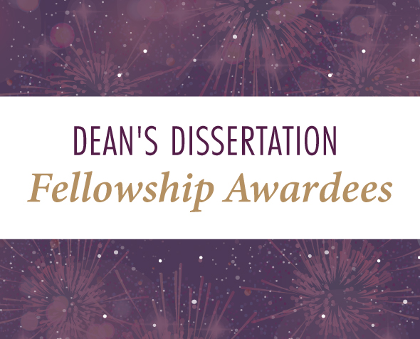 Dean's Dissertation Fellowship Awardees graphic with fireworks background