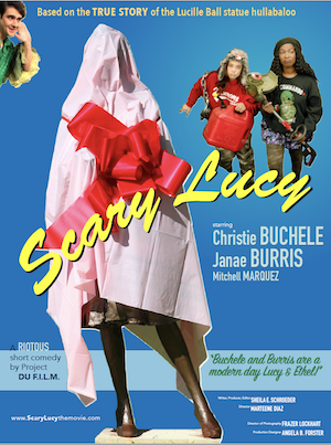 Poster for Scary Lucy - Based on the True Story of the Lucille Ball statue hullabaloo