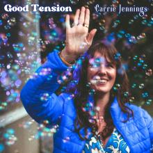 Cover Art - Carrie Jennings Good Tension - photo credit Lauren New